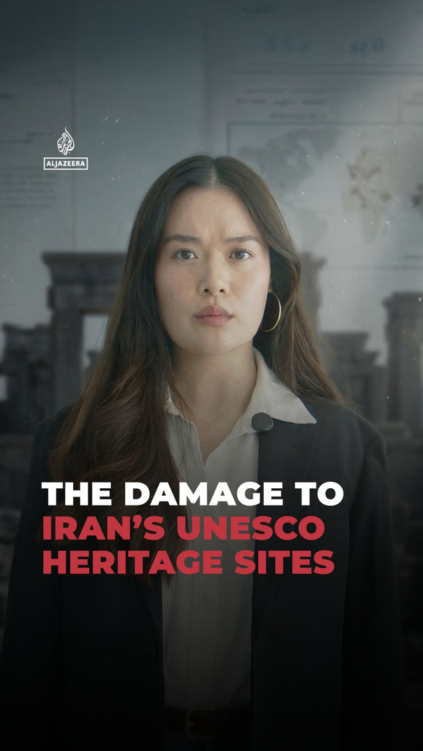 The damage to Iran’s UNESCO heritage sites