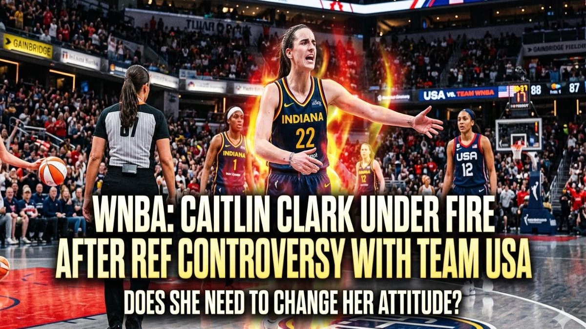 WNBA: Caitlin Clark under fire after ref controversy with Team USA ...