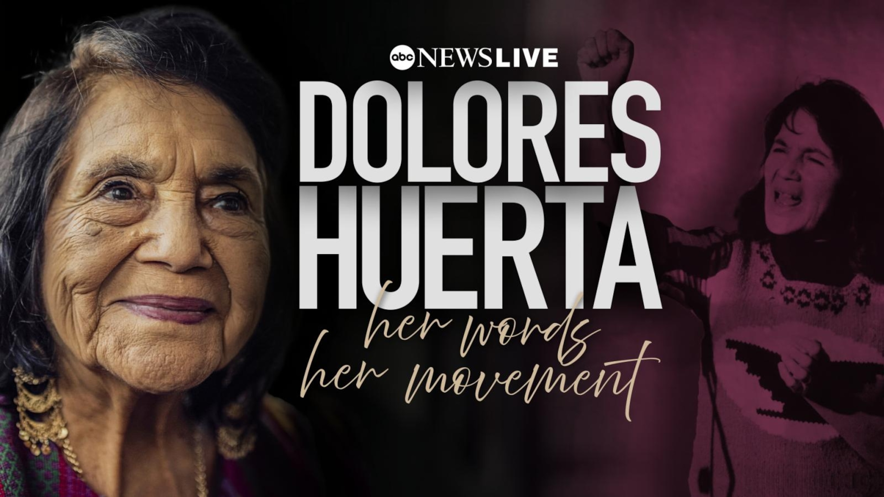 Dolores Huerta: Her words, her movement<br>