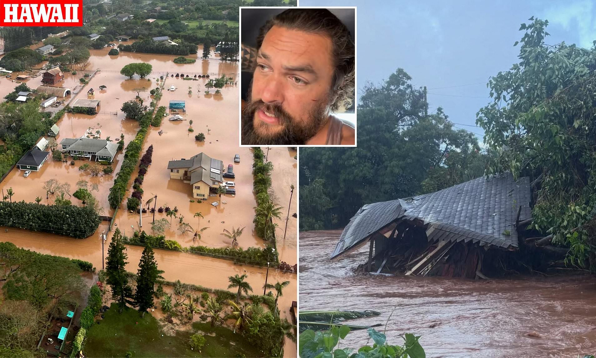 Jason Momoa evacuates home alongside thousands of Hawaiians after 12 inches  of rain batters paradise