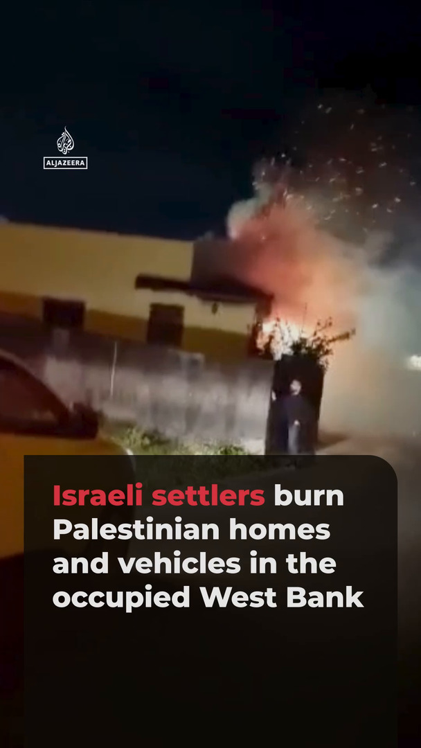 Israeli settlers burn Palestinian homes and vehicles in the occupied ...