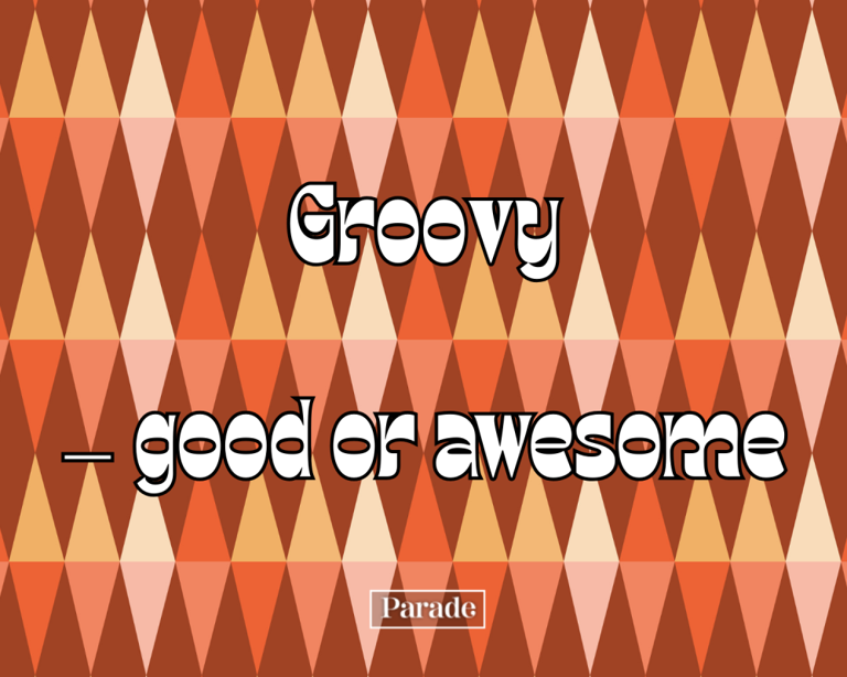 35 'groovy' slang terms from the 1960s you'll want to use today