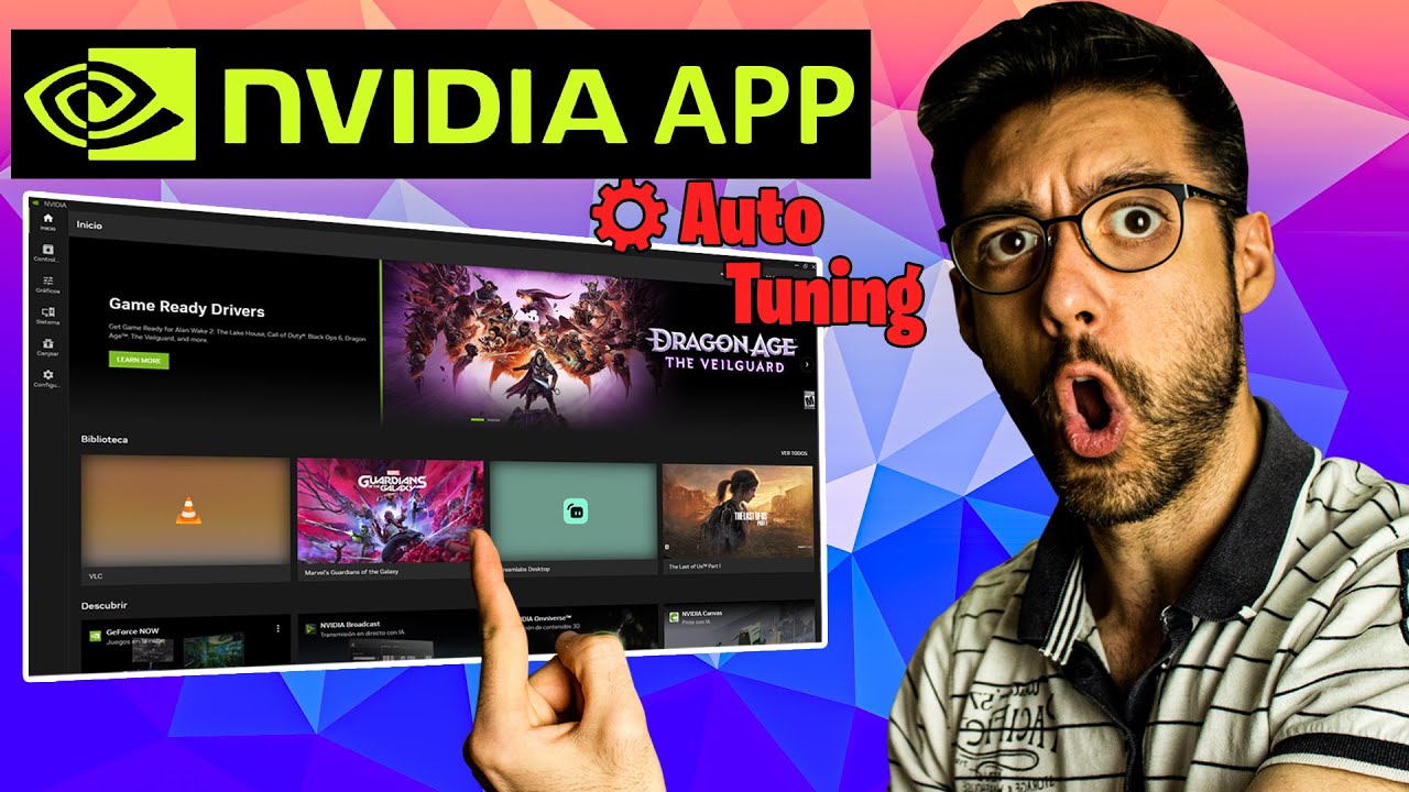Así es la nueva NVIDIA app 💻 configuración, auto tuning y diferencias ...