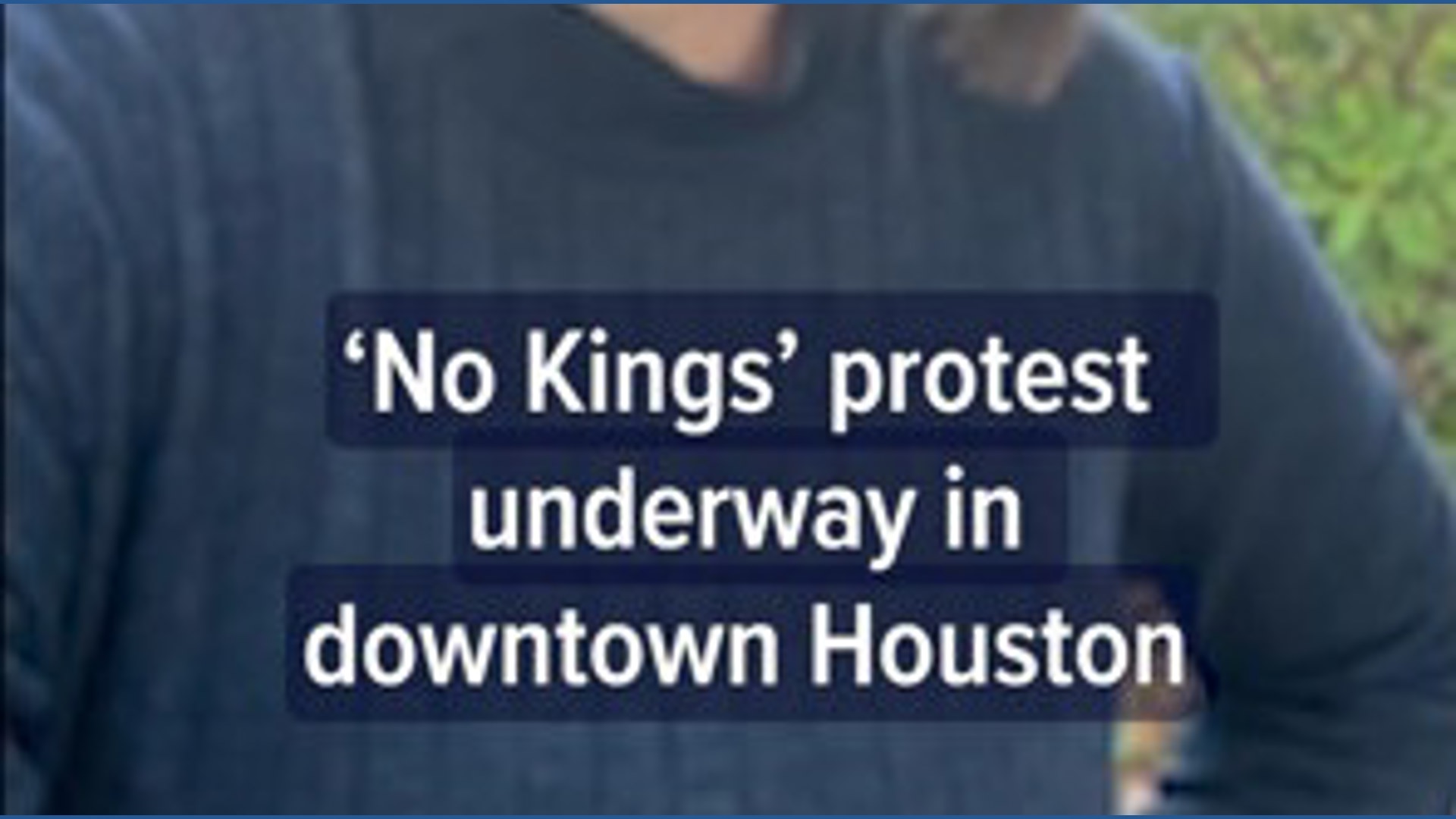 'No Kings' protest underway in Houston