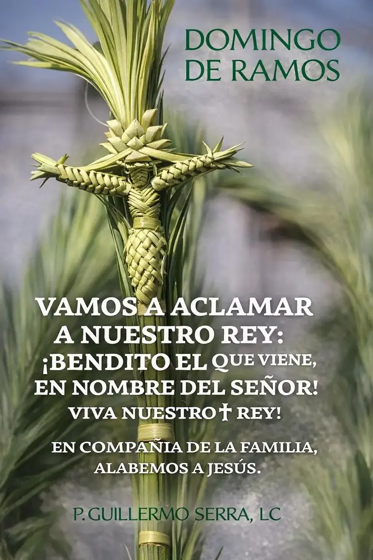Domingo de Ramos 2026: frases para compartir y reflexionar en el inicio ...