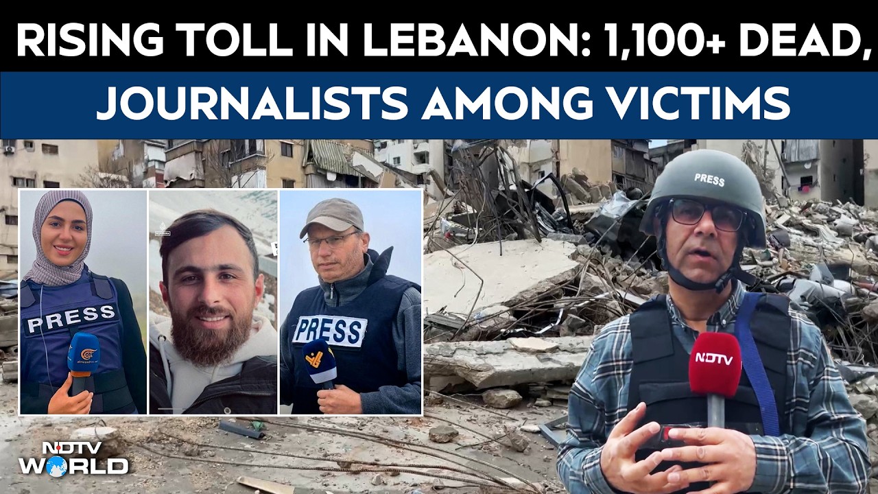 Lebanon war: Journalists killed as death toll crosses 1,100 | Israel ...