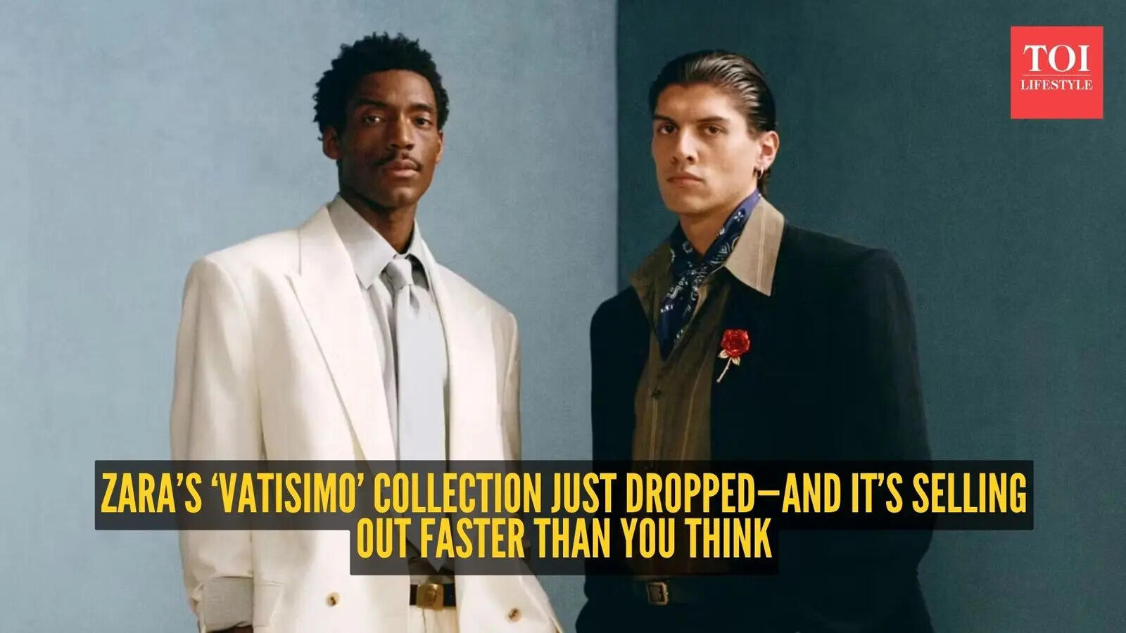 Zara x Willy Chavarria's ‘Vatisimo’ collab collection is breaking the