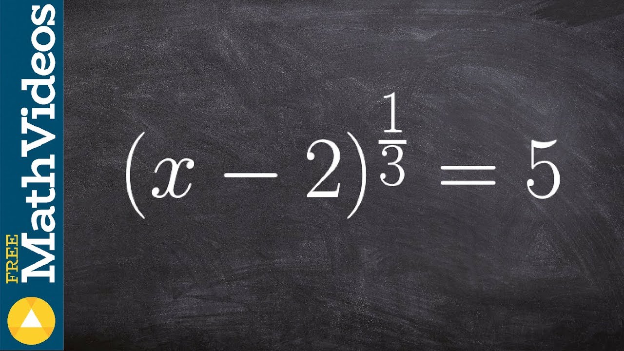 Solve an equation with rational exponents (x - 2)^(1/3) = 5