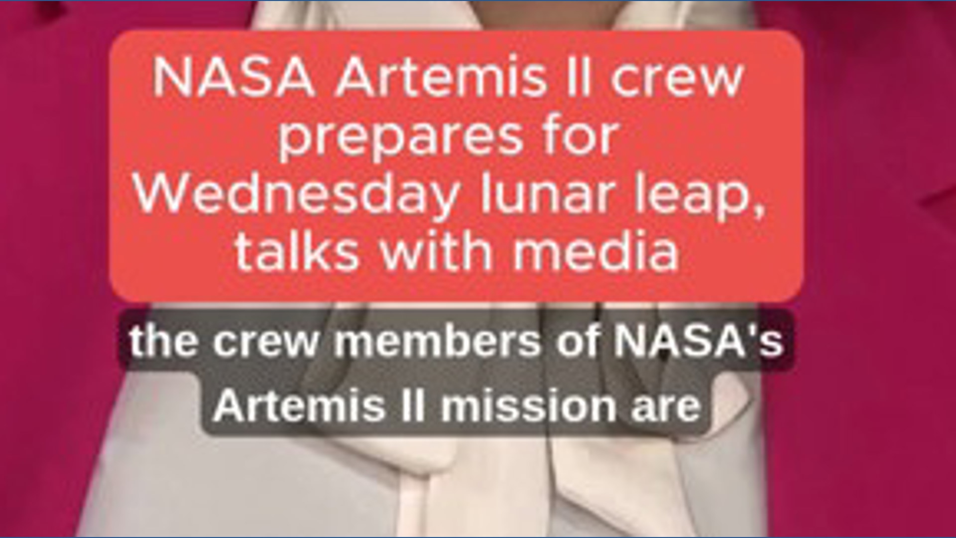 NASA Artemis II crew prepares for Wednesday lunar leap, talks with media