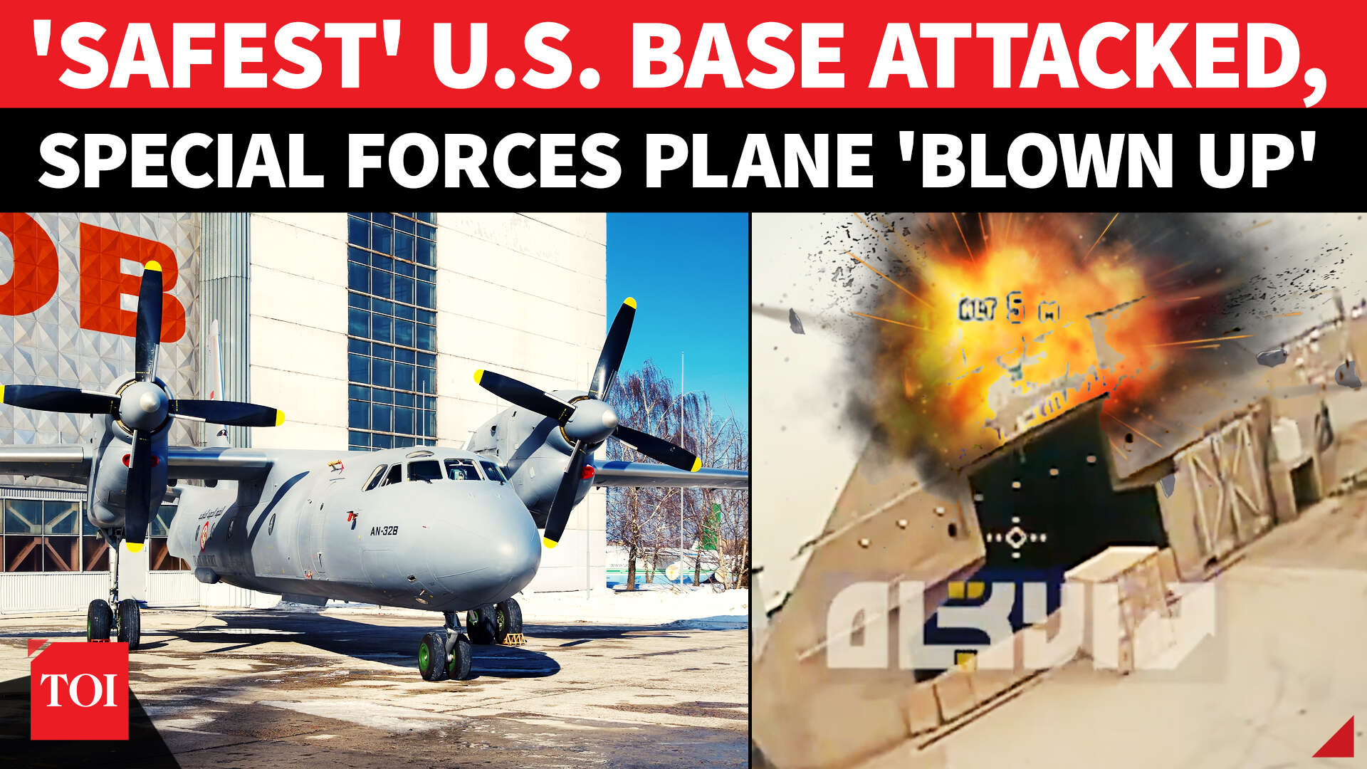 Boom! ‘Safest’ US base hit, special forces aircraft incinerated in ...