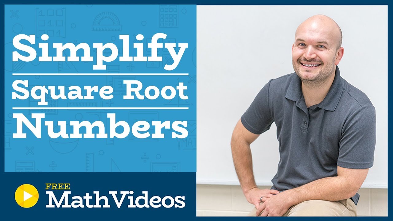 Master Simplifying the square root of a number