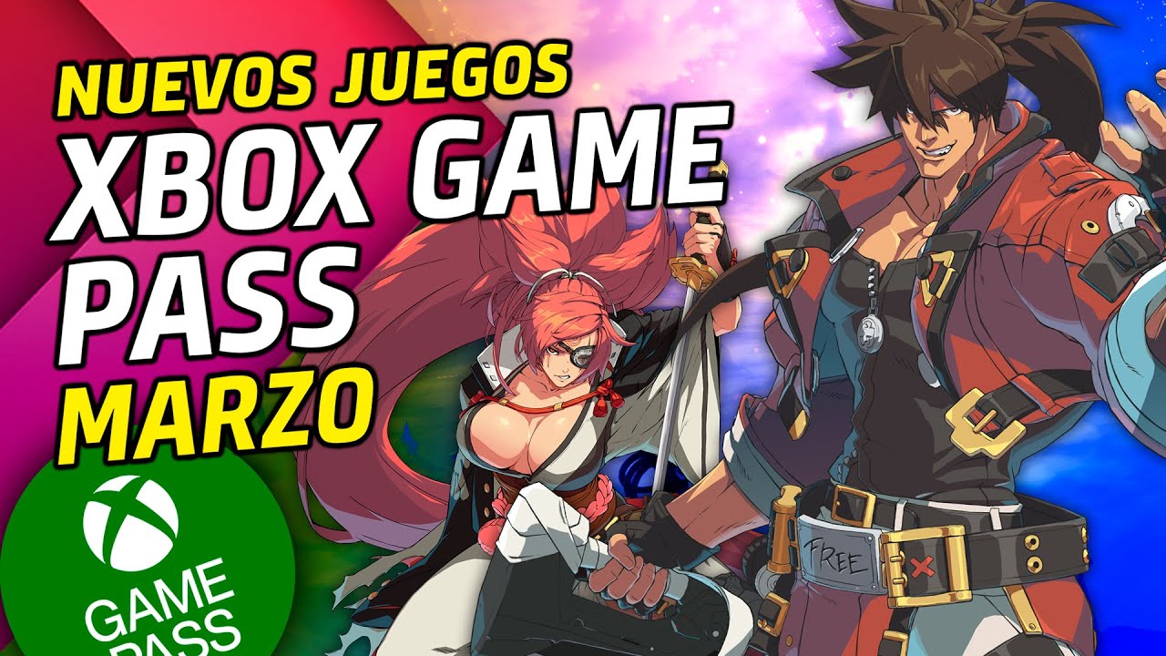 Xbox Game Pass en marzo 🔥 Game Pass PC y consolas 🔥 Xbox Series y Xbox ...