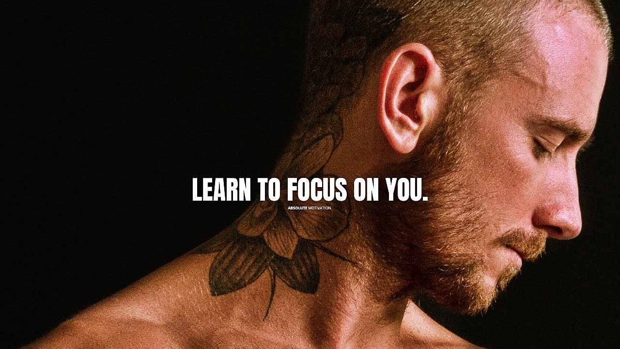 When you focus on you, everything will change - powerful motivational video