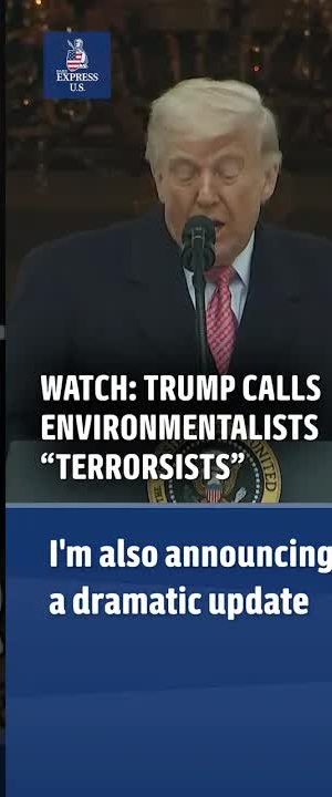 Trump calls environmentalists 