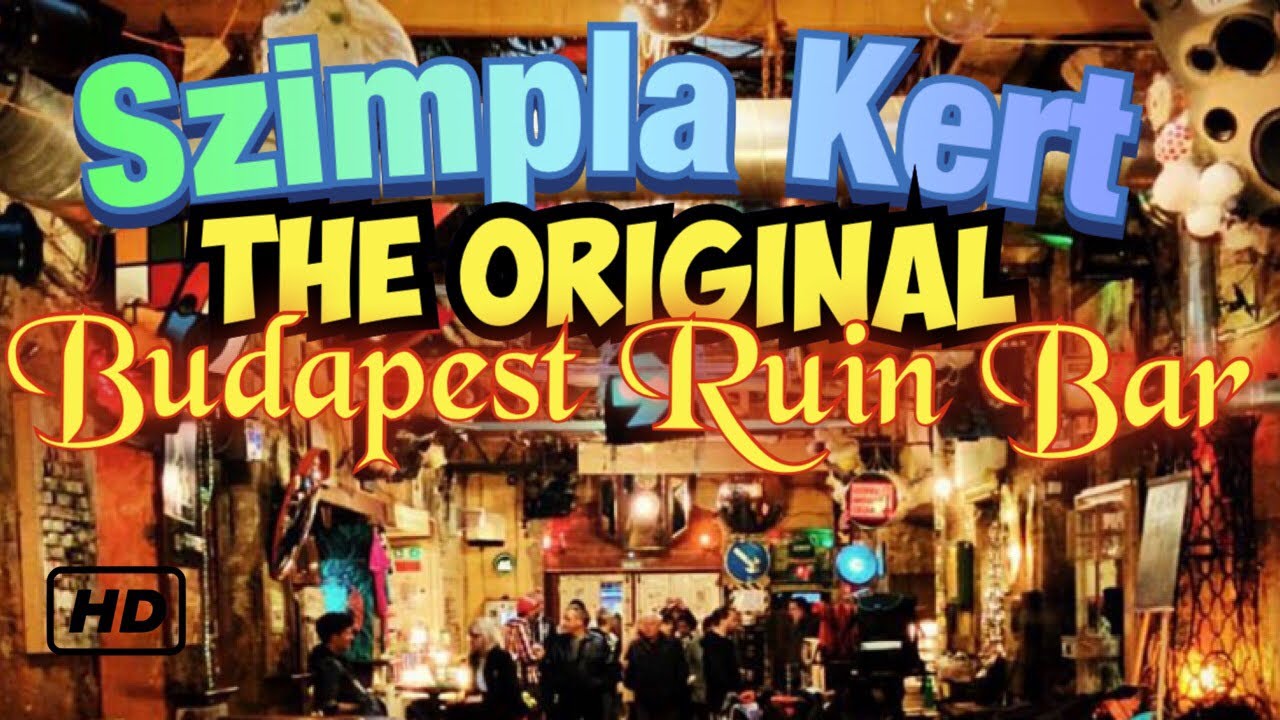 Szimpla Kert - The original Budapest ruin bar / club - POV tour ...