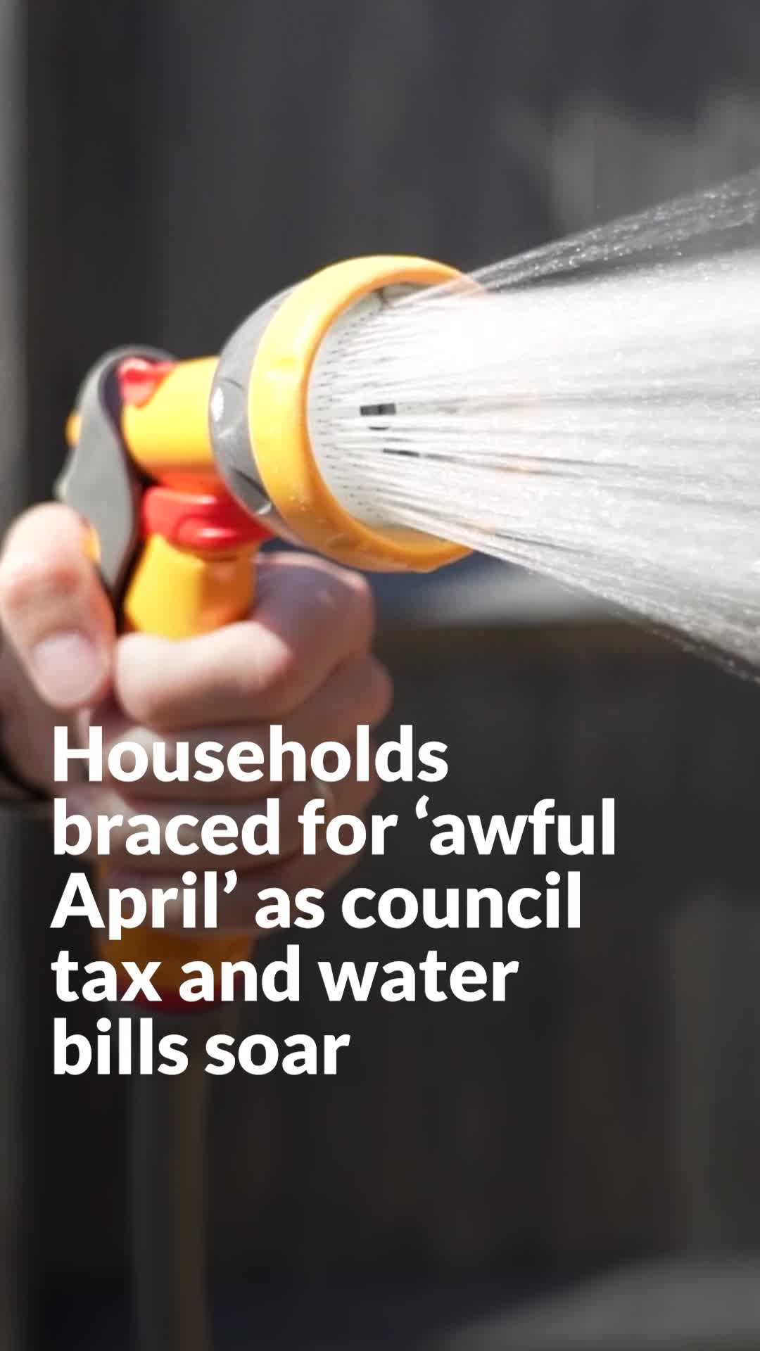Households braced for 'awful April' as council tax and water bills soar