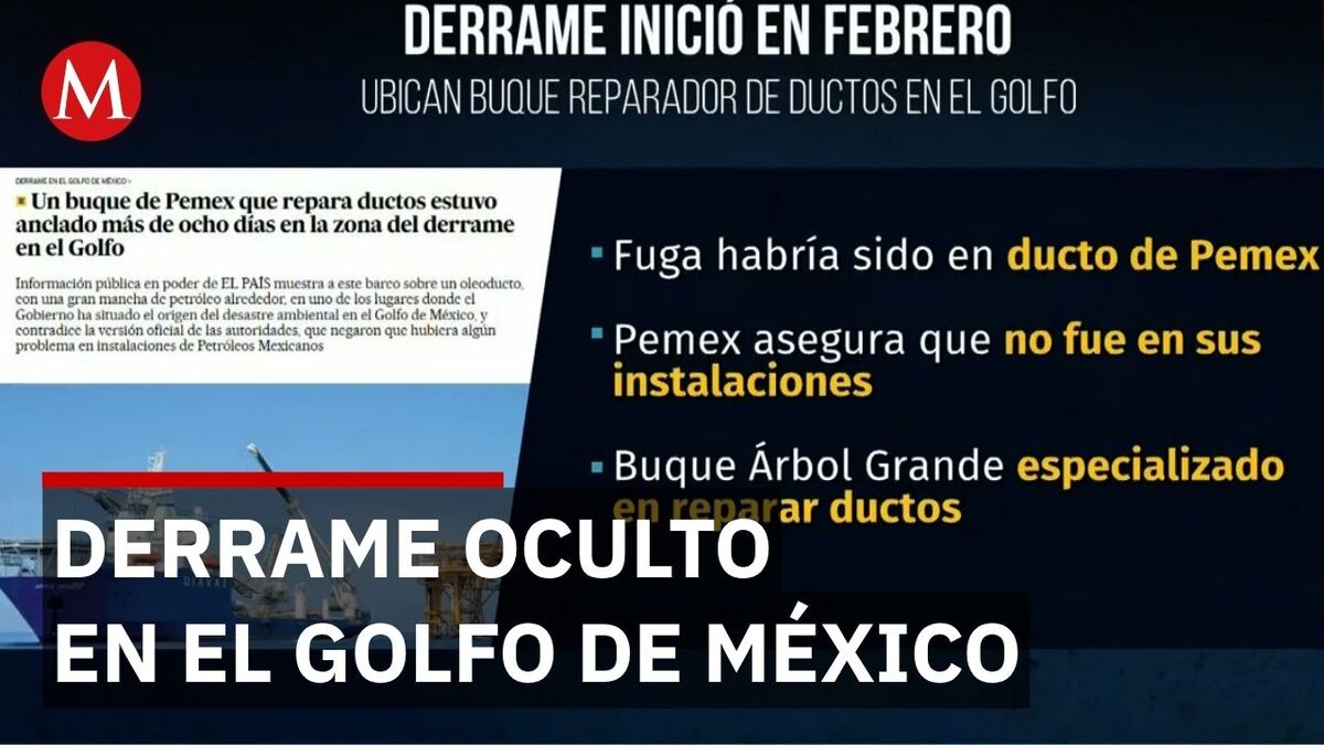 Derrame de petróleo en Golfo de México no fue reportado por Pemex ...