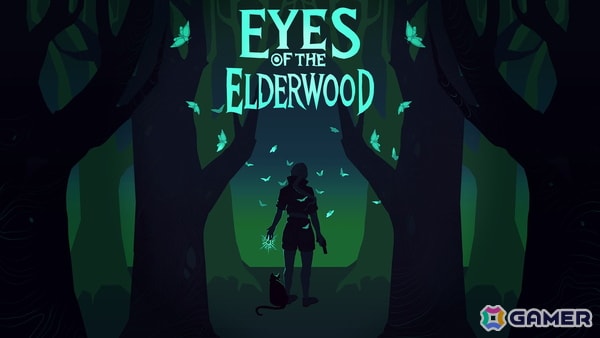 「Eyes of the ElderWood」パブリッシャーはForever Entertainmentに決定 - エンターテインメント news from Gamer