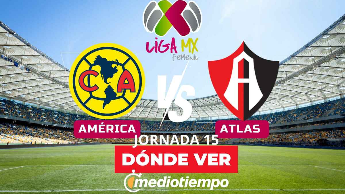 ¿Quién transmite el América vs Atlas Femenil de la Liga MX? Transmisión ...