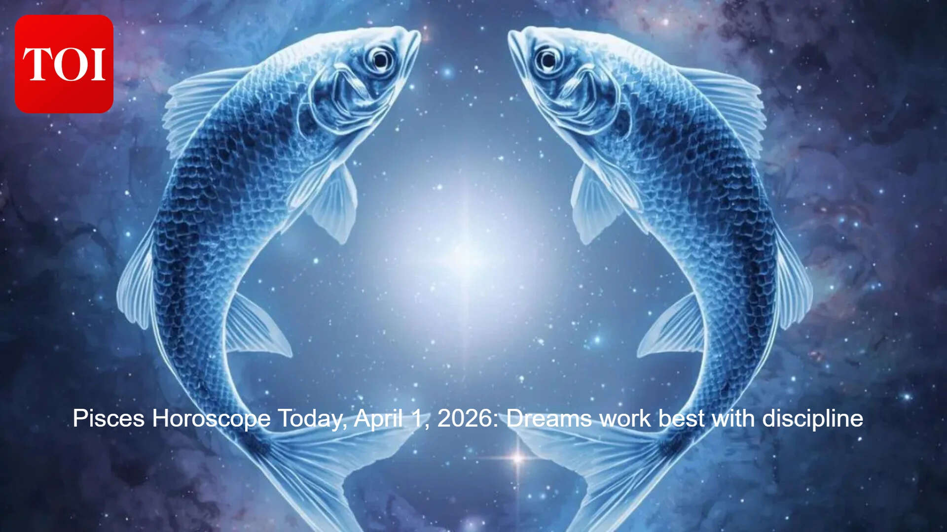 Pisces horoscope today, April 1, 2026: Dreams work best with discipline