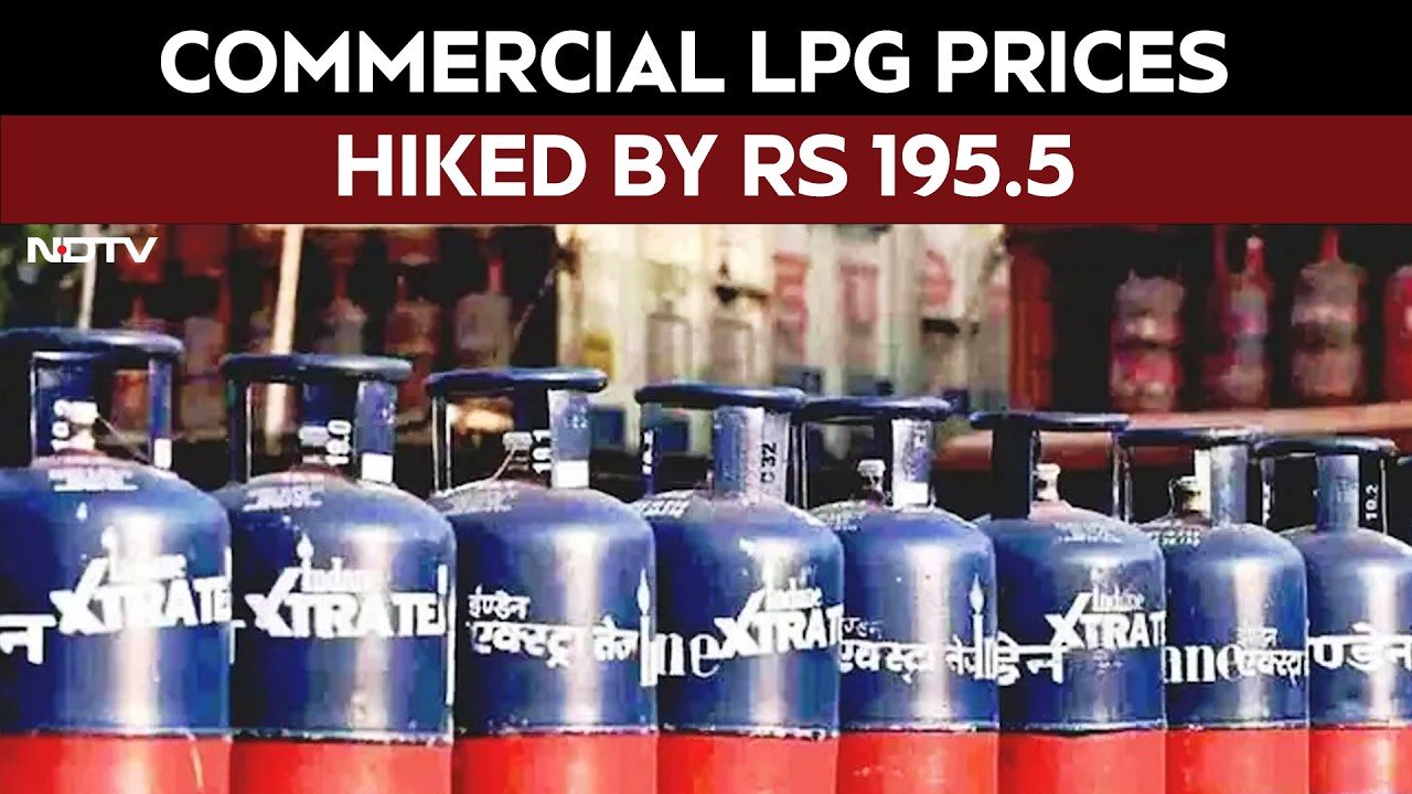 Commercial LPG prices hiked by Rs 195.5, no changes in domestic rates