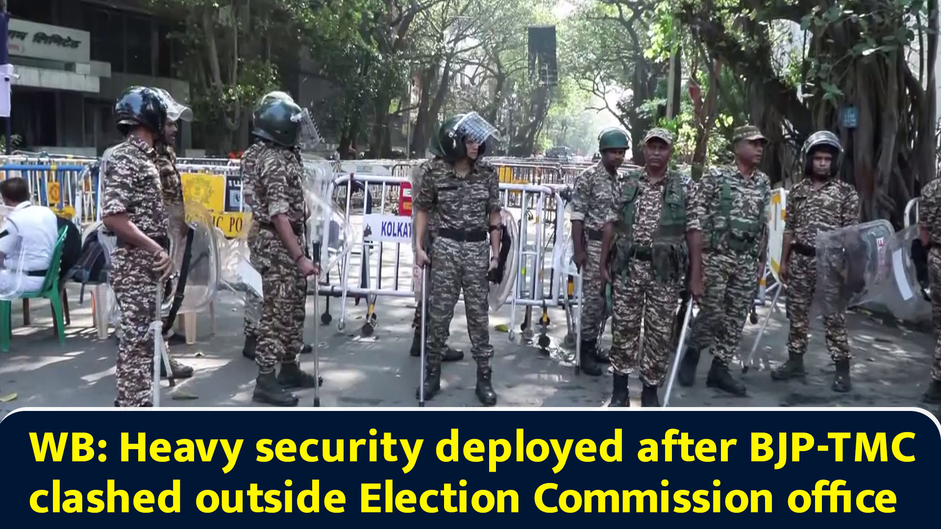 WB: Heavy security deployed after BJP-TMC clashed outside Election ...