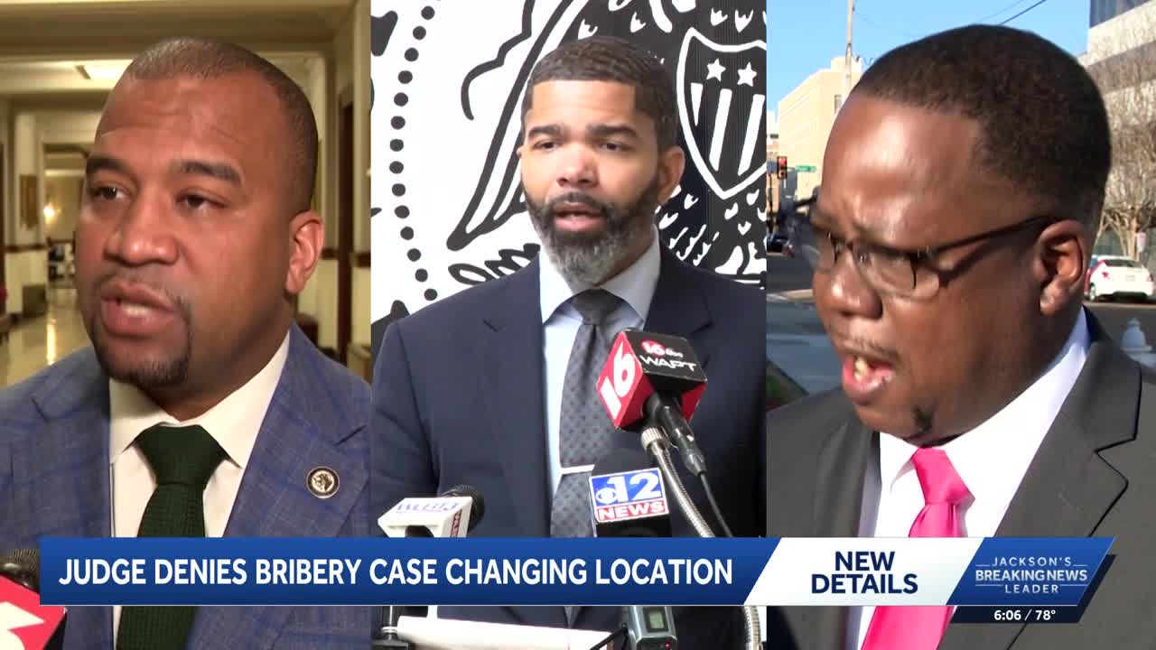 Bribery trial involving DA, former mayor, ex-councilman to stay in Jackson
