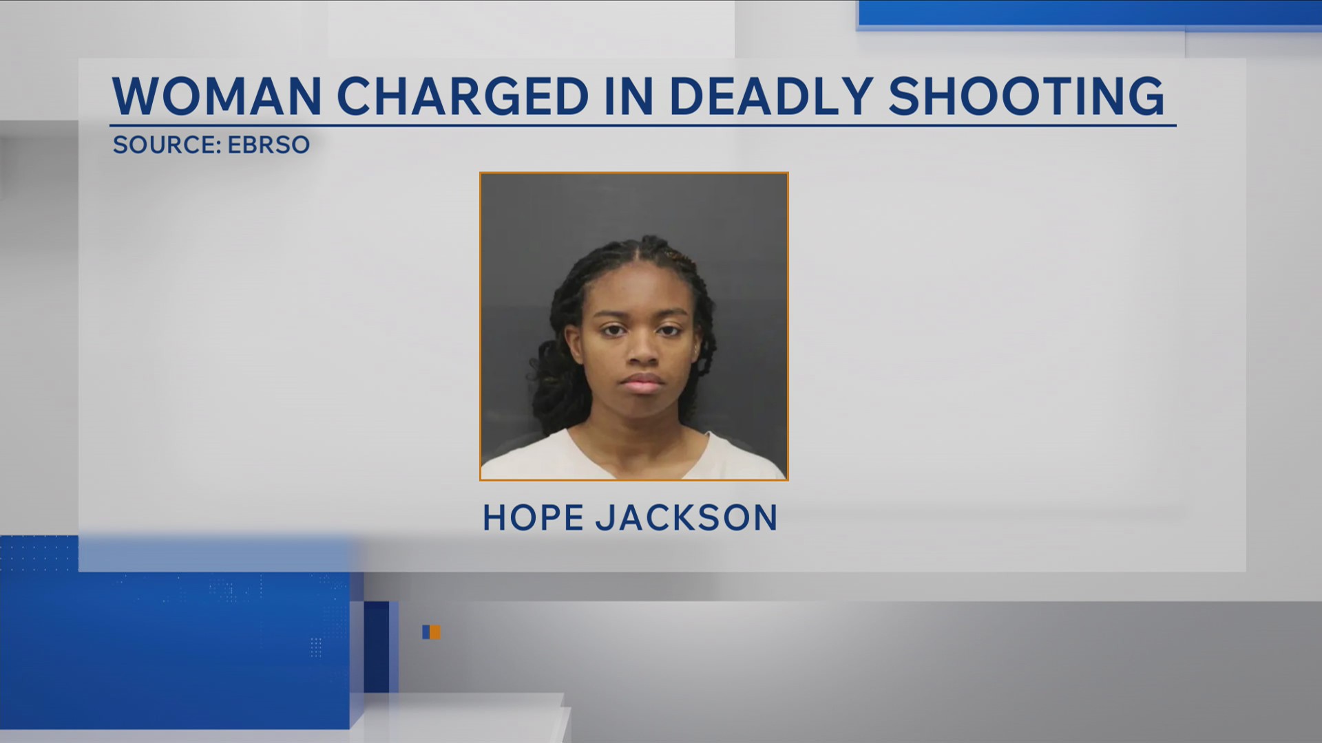 Woman charged in connection with deadly shooting in Baton Rouge