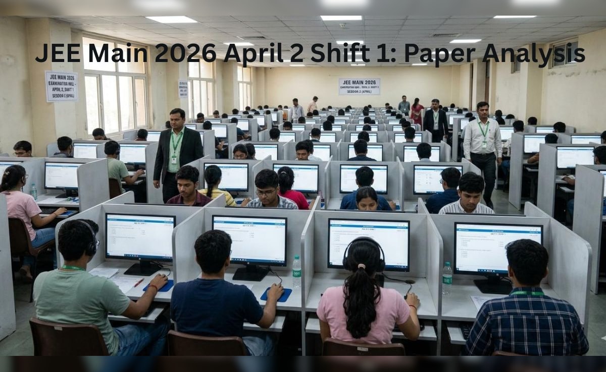 JEE Main 2026 April 2 shift 1: Question paper analysis and difficulty level