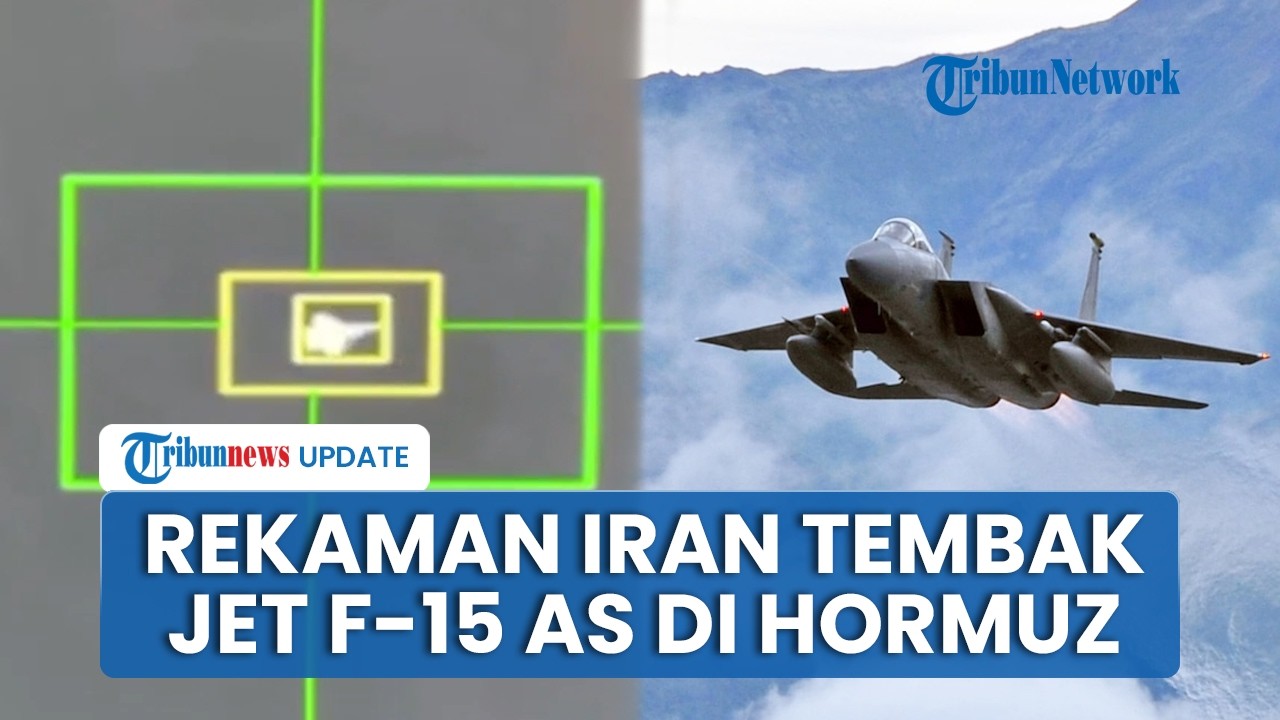 Detik-detik Iran tembak jatuh jet siluman F-15 AS di Selat Hormuz ...
