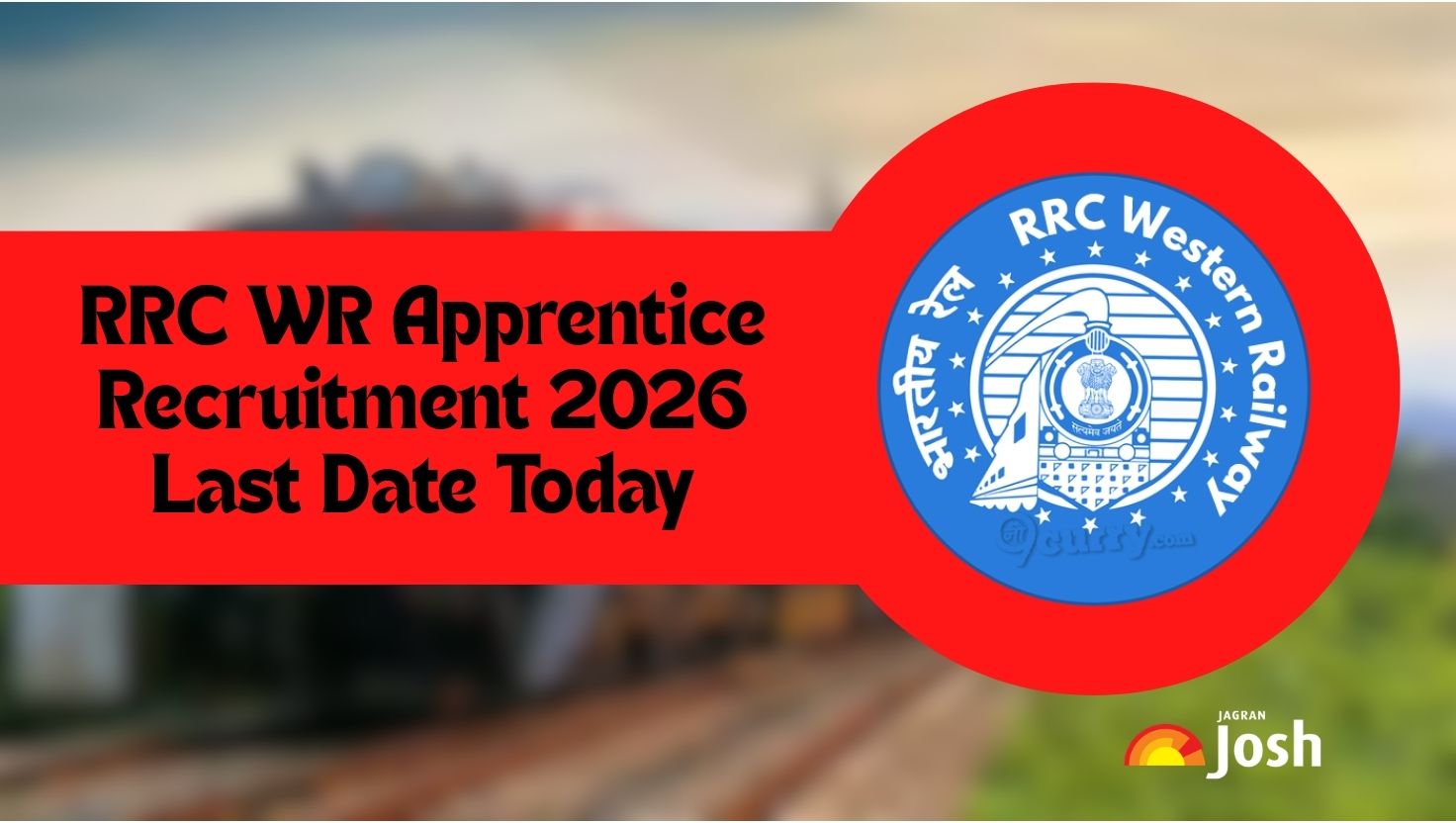 RRC WR apprentice recruitment 2026 application last date today; apply ...