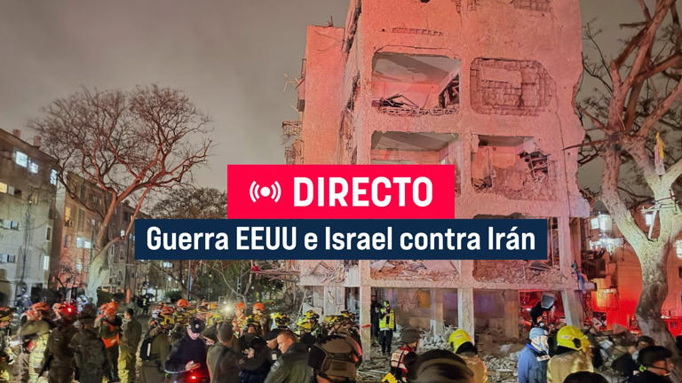 Guerra de Irán, EEUU e Israel en directo | Última hora de los ataques ...