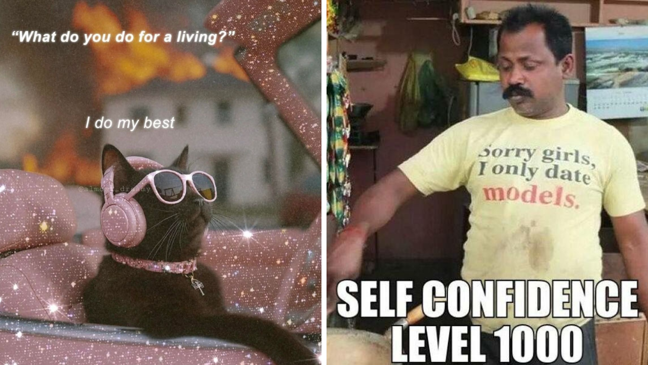 25 confidence memes for when you need to feel unstoppable