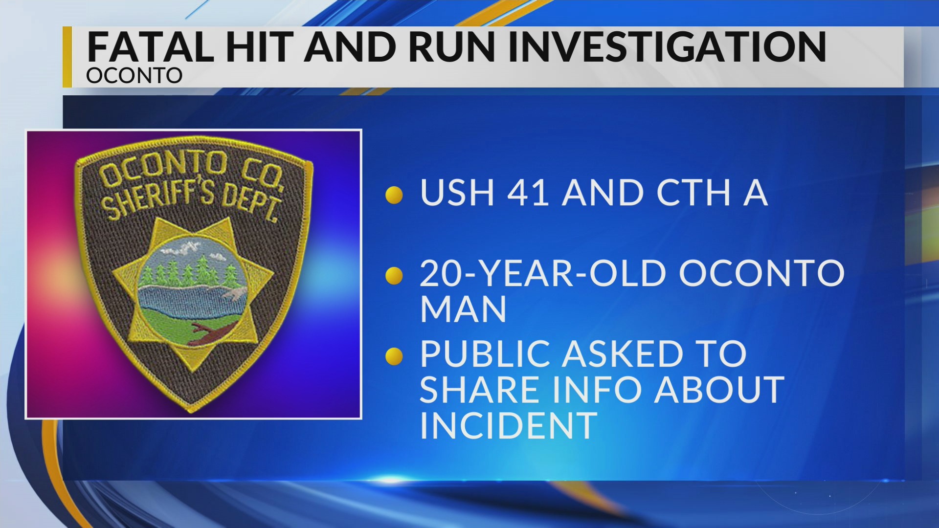 20-year-old dead after hit-and-run in Oconto County, suspect fled from ...