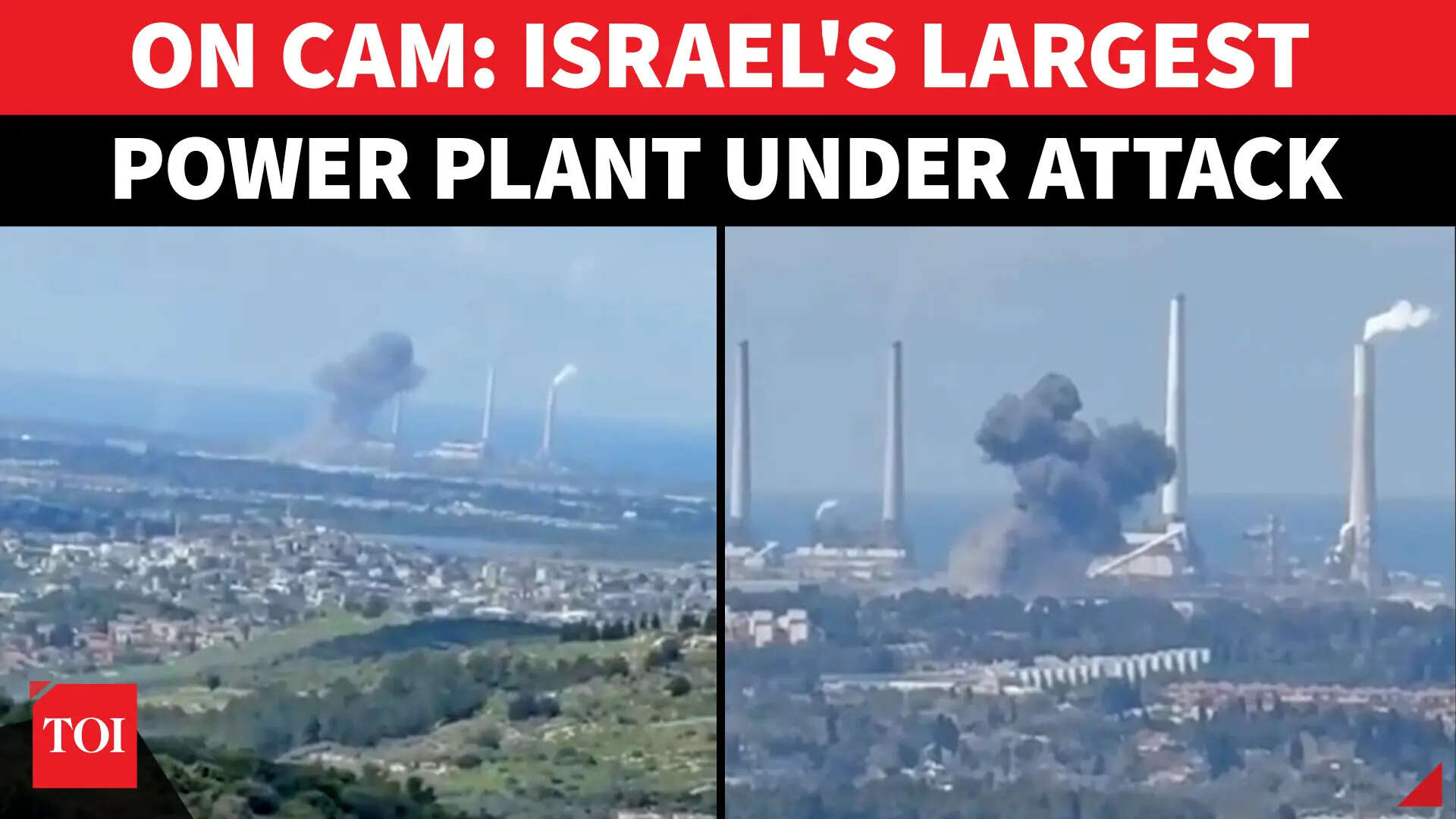 On cam: Iran hits Israel's largest power plant; explosions, smoke rock ...