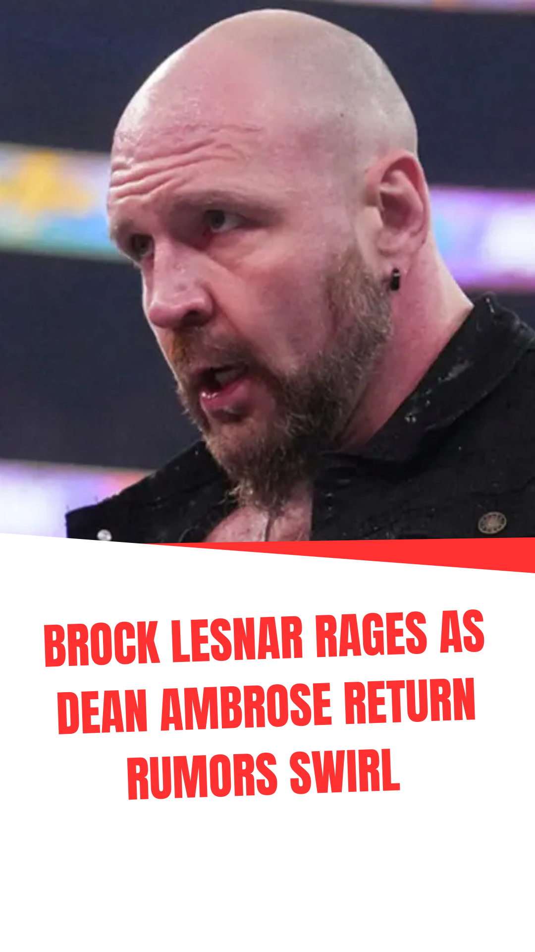 Brock Lesnar rages as Dean Ambrose return rumors swirl #BrockLesnar # ...