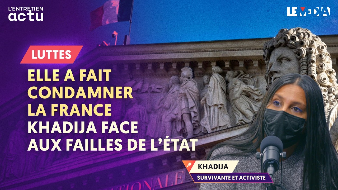 Elle a fait condamner la France : Khadija face aux failles de l’État