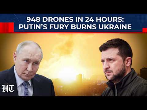 Putin unleashes 948 drones on Ukraine in big attack as Trump focuses on ...