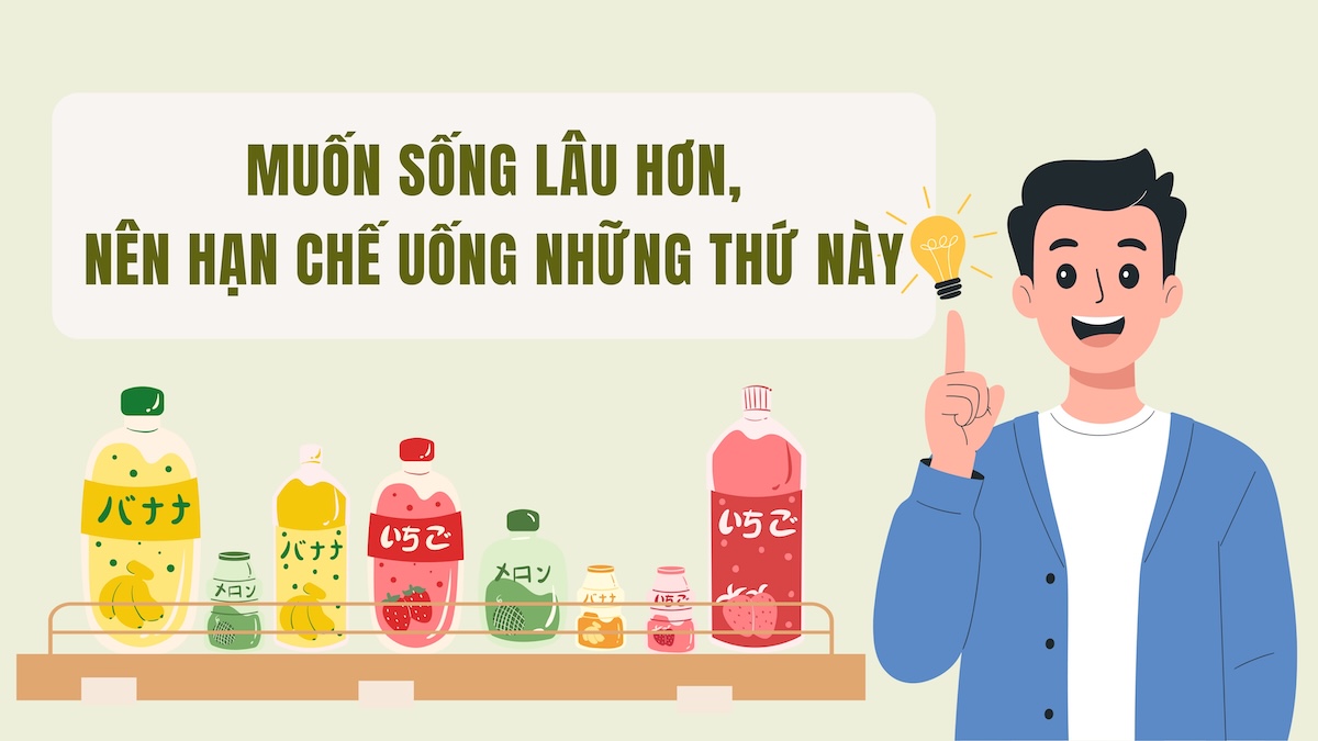 Muốn tuổi thọ tăng lên, bạn nên hạn chế uống những thứ này