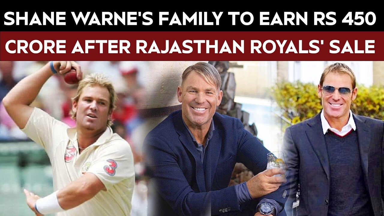 Shane Warne's family to earn Rs 450 crore after Rajasthan Royals' sale ...