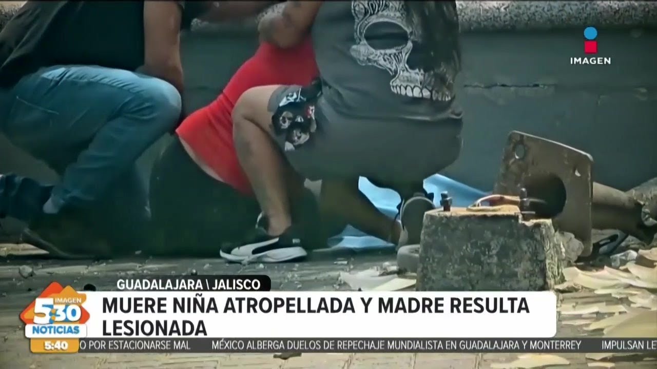 Muere menor de edad luego de ser atropellada junto a su madre en ...
