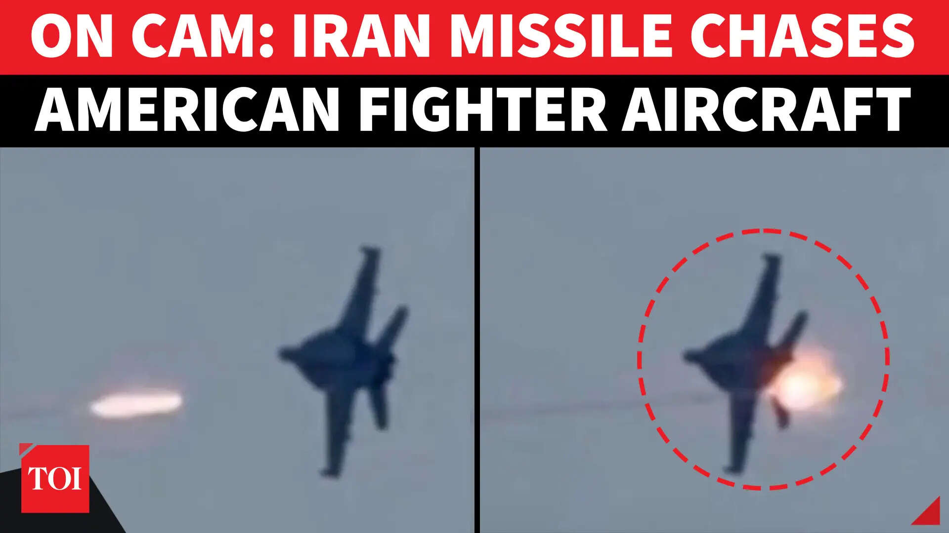 On cam: Iran missile targets American F-18 aircraft; huge fireball, jet ...