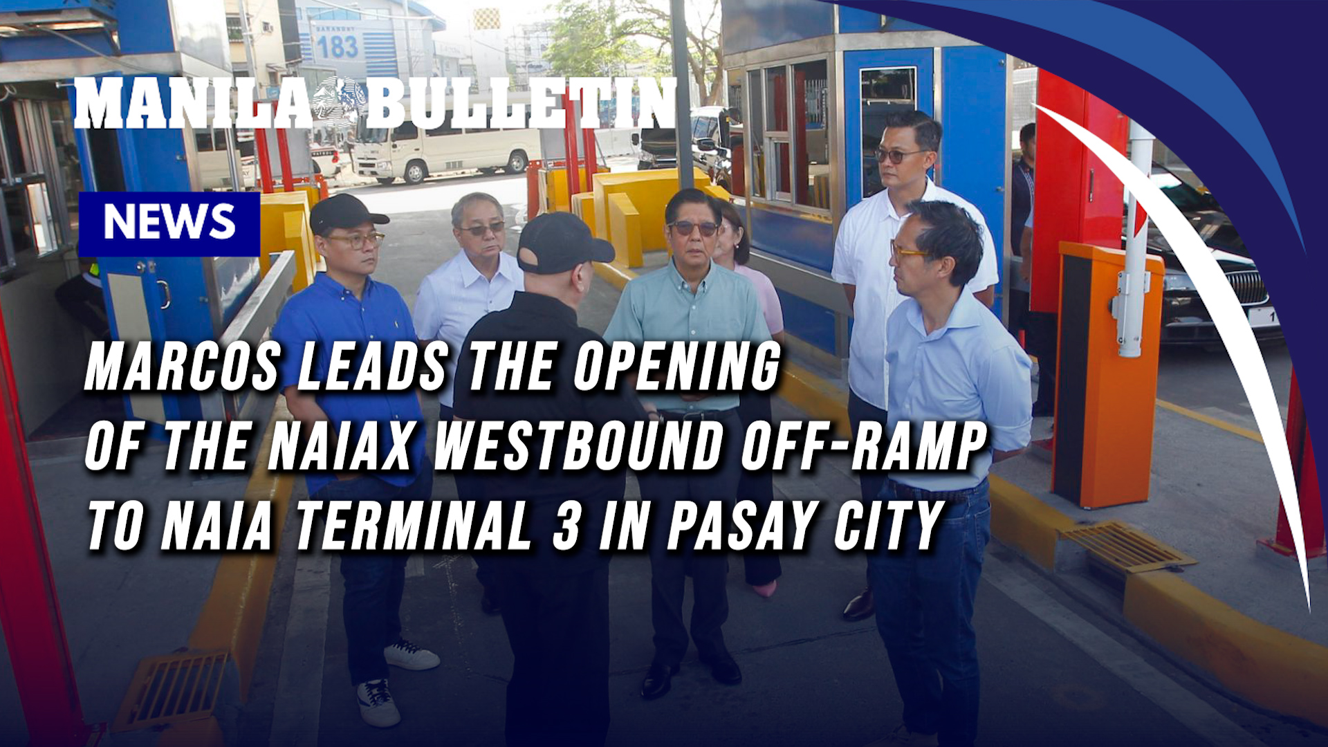 Marcos leads the opening of the NAIAX westbound off-ramp to NAIA ...