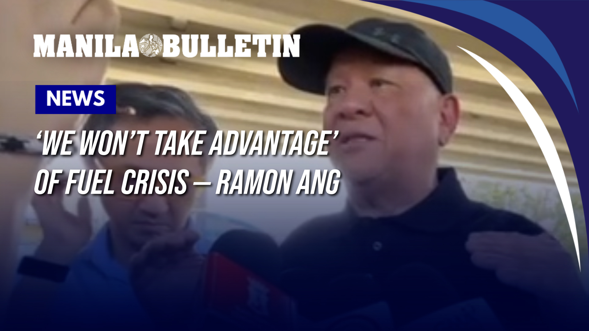 ‘We won’t take advantage’ of fuel crisis — Ramon Ang