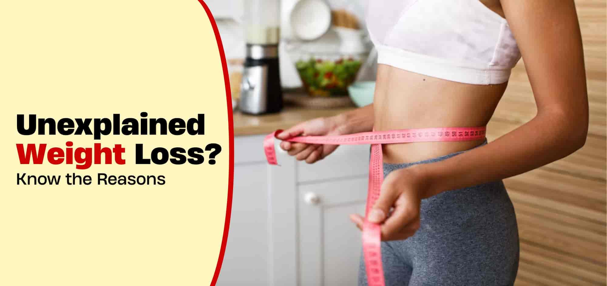 Sudden weight loss explained Causes you should know