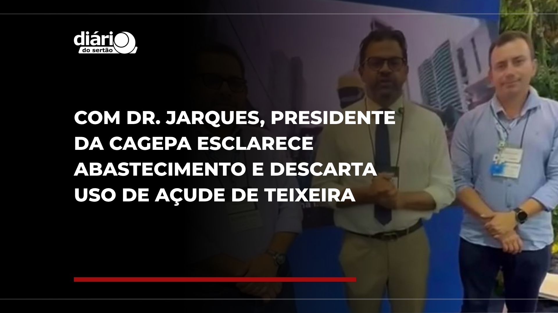 Com Dr. Jarques, presidente da CAGEPA esclarece abastecimento e ...