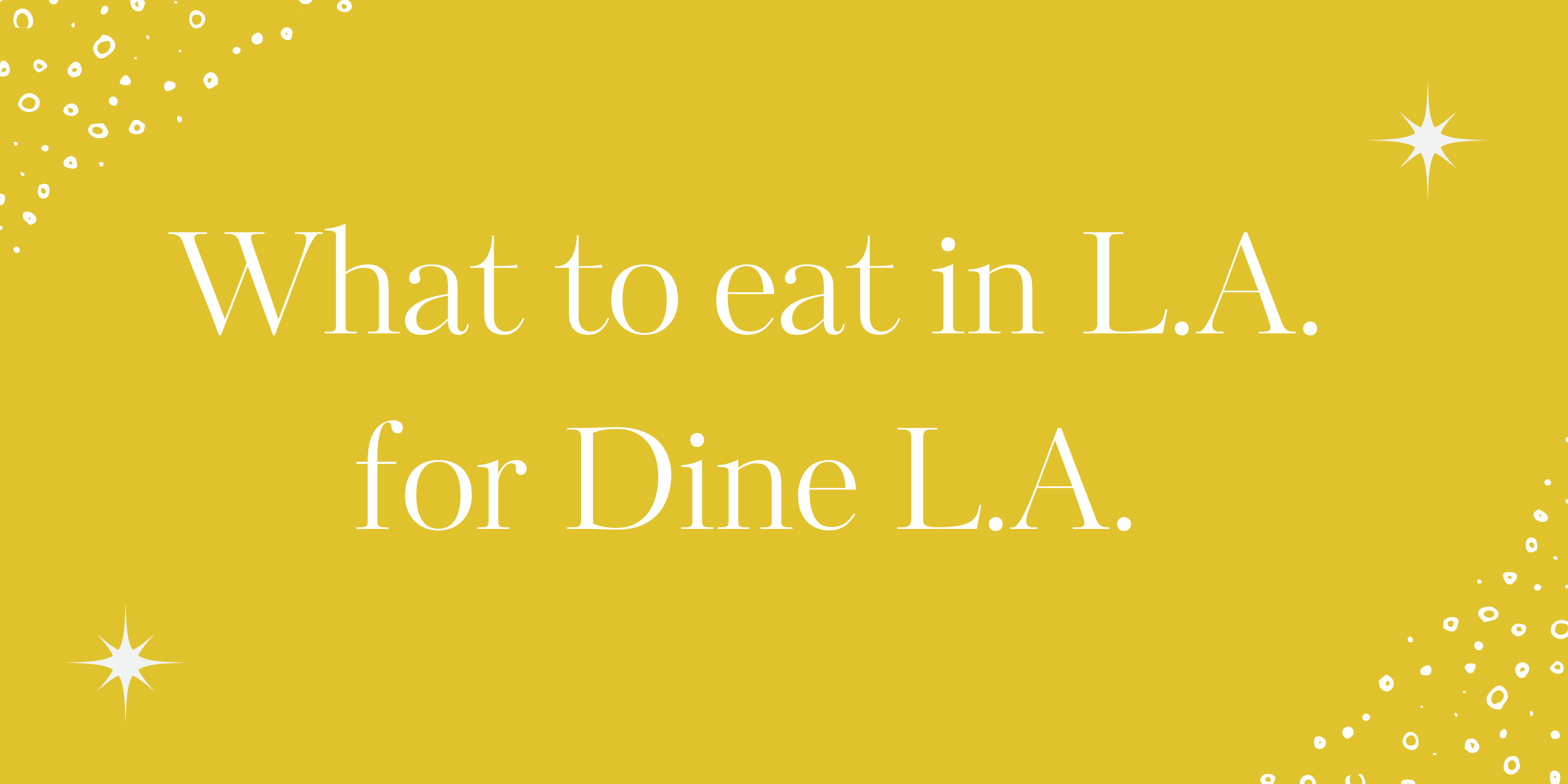 6 Best New Restaurant Deals for Fall Dine LA 2023