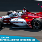 Katherine Legge on being only female driver in the 2023 Indy 500