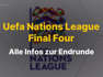 Uefa Nations League Final Four: Alle Infos zur Endrunde der Saison 2022/23 mit Kroatien, Spanien, Italien und der Niederlande