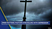 MIND MATTERS: Pastors struggling with depression